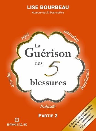 La gu&eacute;rison des 5 blessures